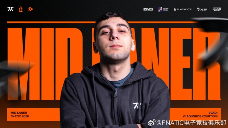 FNC发布人员变动公告：中单选手Vladi正式加入